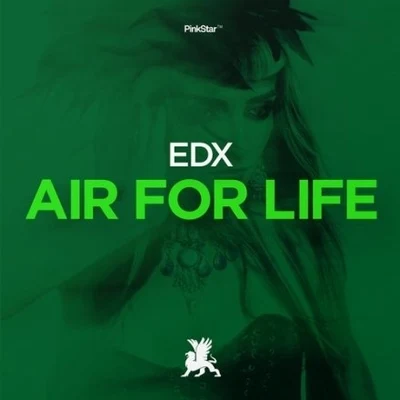 Air For Life (Original Mix) 專輯 EDX