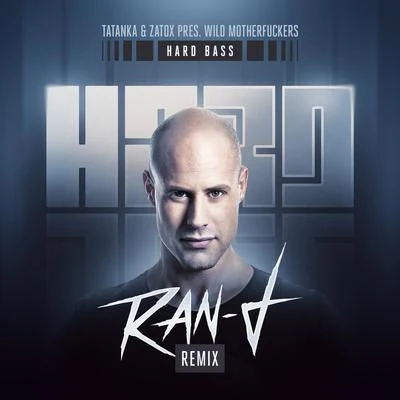 Hard Bass (Ran-D Remix) 專輯 Tatanka