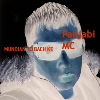 Mundian To Bach Ke 專輯 Panjabi MC