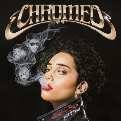 Mustve Been (feat. DRAM) 專輯 Chromeo