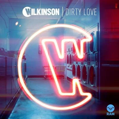 Dirty Love 專輯 Wilkinson/DJ Snake/CLMD/Zhu/EVAN GIIA