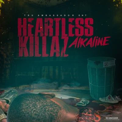 Heartless Killaz 專輯 Alkaline