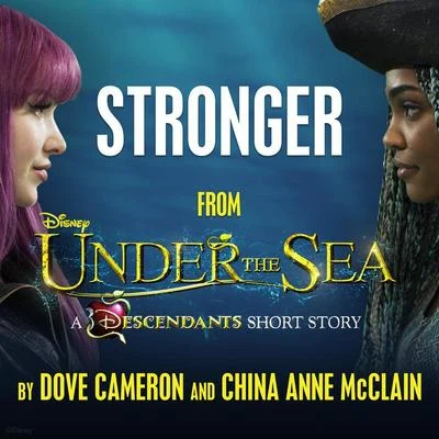 Stronger (From "Under the Sea: A Descendants Short Story") 专辑 Forever in Your Mind/Dove Cameron/Cameron Boyce/China Anne McClain/Sofia Carson