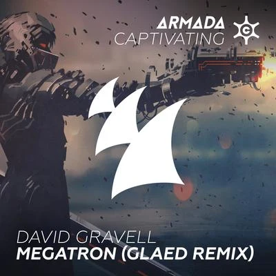 Megatron (GLAED Remix) 專輯 David Gravell