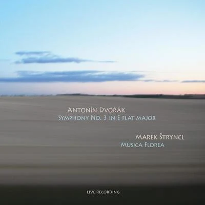 Dvořák - Symphony No. 3 (Live Recording) 专辑 Marek Štryncl/Musica Florea/Ensemble Philidor/Musica Aeterna/Boni Pueri Czech Boys' Choir