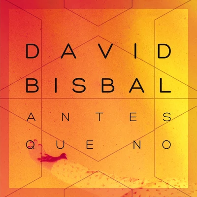 Antes Que No 專輯 David Bisbal