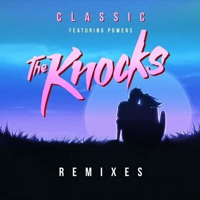 Classic Remixes 专辑 Justin Tranter/The Knocks