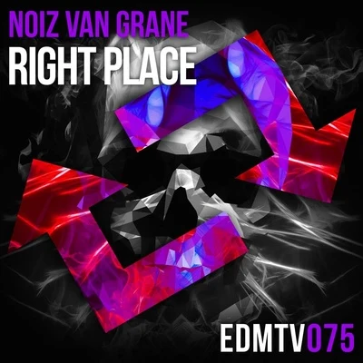 Right Place 专辑 NoiZ Van Grane