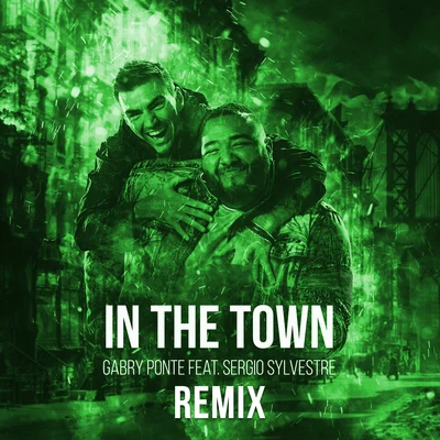 In The Town (Remix) 專輯 Gabry Ponte