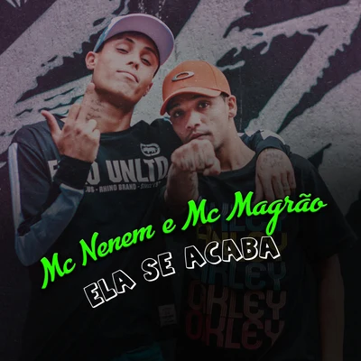 Ela Se Acaba 專輯 DJ KR3/Mc India/MC Neném/Mc Magrão/Mc Tinhovi