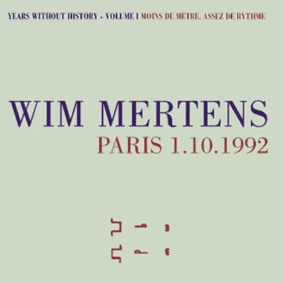 Wim Mertens Years Without History