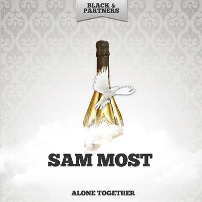 Alone Together 專輯 Sam Most