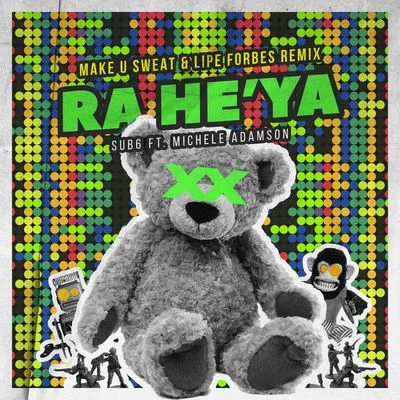 Ra HeYa (Make U Sweat & Lipe Forbes Remix) 專輯 Michele Adamson/Sesto Sento/Uriya/Perplex/Invisible Reality