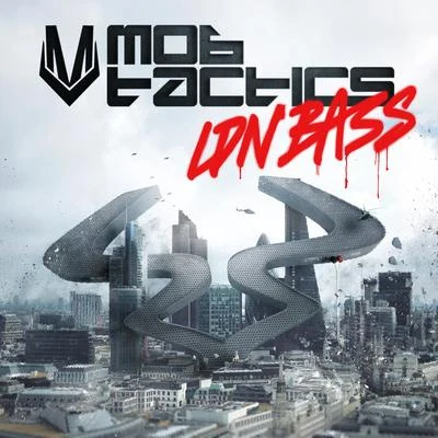 LDN Bass 專輯 Mob Tactics