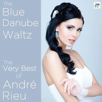 The Blue Danube Waltz: The Very Best of André Rieu 專輯 André Rieu