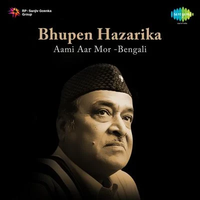 Aami Aar Mor 專輯 Dr. Bhupen Hazarika/Babul Supriyo