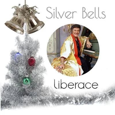 Silver Bells 專輯 Liberace