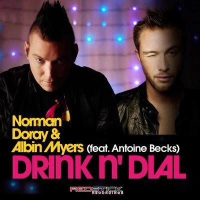 Drink N Dial (feat. Albin Myers) 專輯 Norman Doray