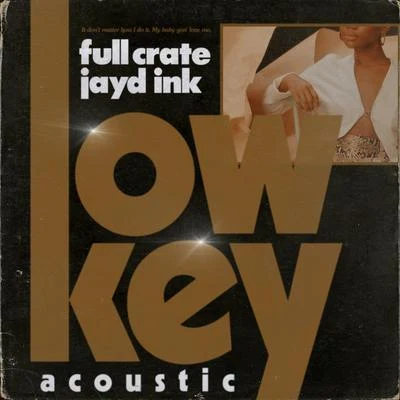 LowKey [Acoustic] 專輯 Full Crate