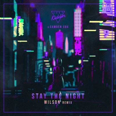 Stay The Night (Wilson Remix) 專輯 Camden Cox/Embody