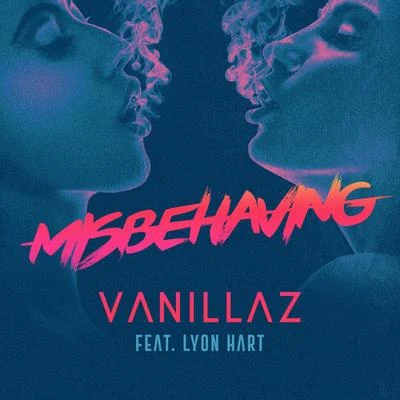 Vanillaz Misbehaving