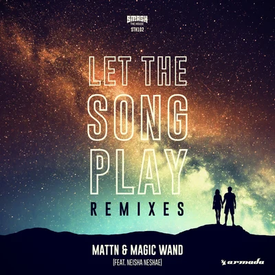 Let The Song Play (Remixes) 專輯 Stavros Martina/Kevin D/MATTN/Dimitri Vegas & Like Mike