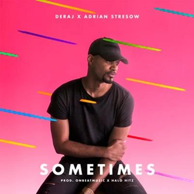 Sometimes (feat. Adrian Stresow) 專輯 Deraj