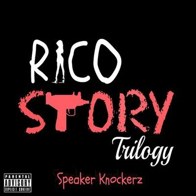 Rico Story Trilogy - Single 專輯 Speaker Knockerz/Dibyo