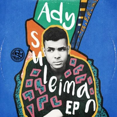 Ady Suleiman (EP) 專輯 Ady Suleiman