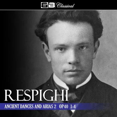 Respighi Ancient Dances and Arias 2 Op. 40 1-4 專輯 Alexander Kopylov/Mayfair Philharmonic Orchestra/Moscow RTV Symphony Orchestra