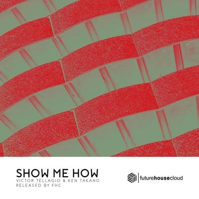 Show Me How 專輯 Ken Takano/高野健一