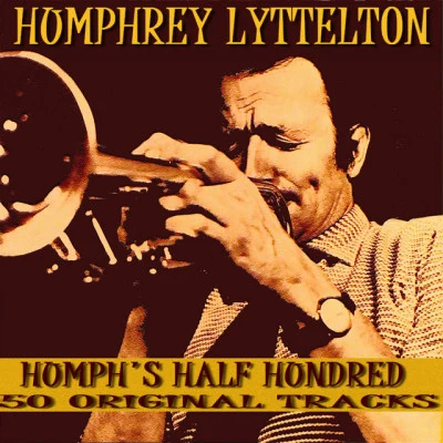 Humphrey LytteltonJimmy Rushing Humphs Half Hundred