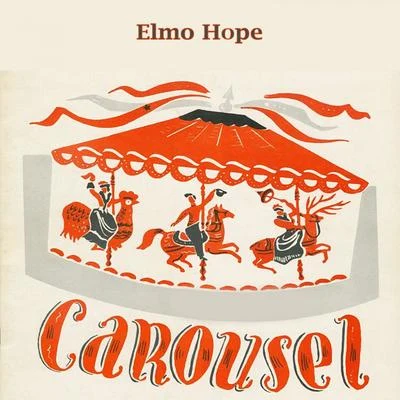 Carousel 專輯 Elmo Hope