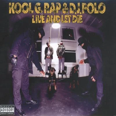 Live and Let Die (Deluxe Version) 專輯 Kool G Rap