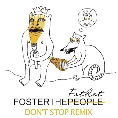 Dont Stop (TheFatRat Remix) 專輯 Foster The People