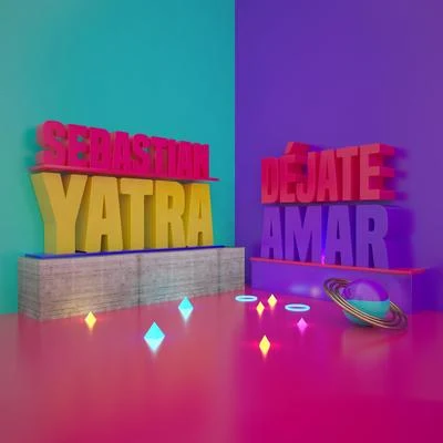 Déjate Amar 專輯 Sebastian Yatra/Manuel Turizo/Rauw Alejandro