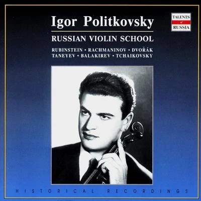 Anton RubinsteinClaude Debussy Russian Violin School: Igor Politkovsky