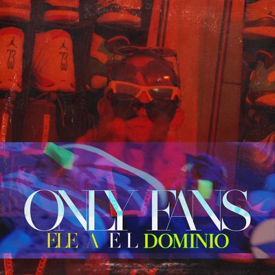 Only Fans 專輯 Onyx Toca El Piano/Ele A El Dominio