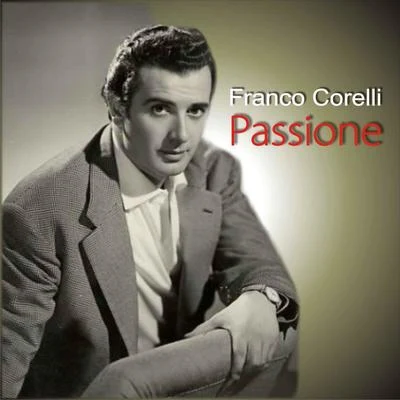 Franco Corelli Passione