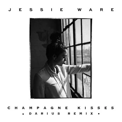 Champagne Kisses (Darius Remix) 專輯 Darius