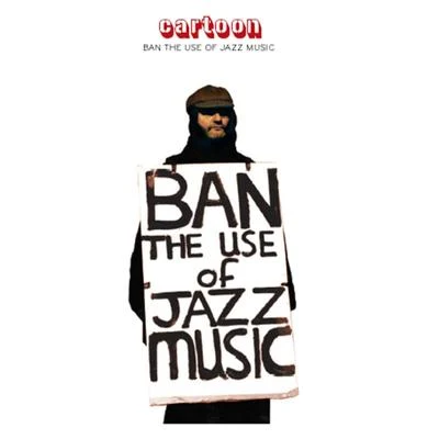 Ban the Use of Jazz Music 专辑 Raise Spirit/Cartoon/Edlan/Ella Noël/Blue Marble