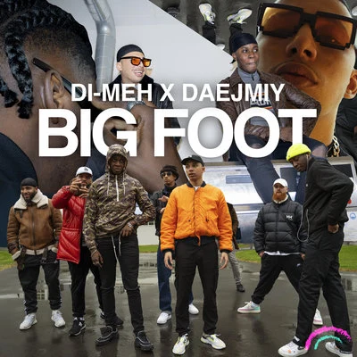 Big Foot 專輯 Rowjay/Di-Meh/Krisy