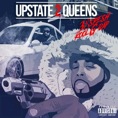 Upstate 2 Queens 专辑 Che Noir/38 Spesh