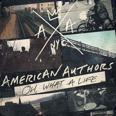 Oh, What a Life 專輯 American Authors