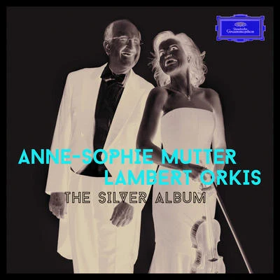 The Silver Album 專輯 Anne-Sophie Mutter/Alexis Weissenberg