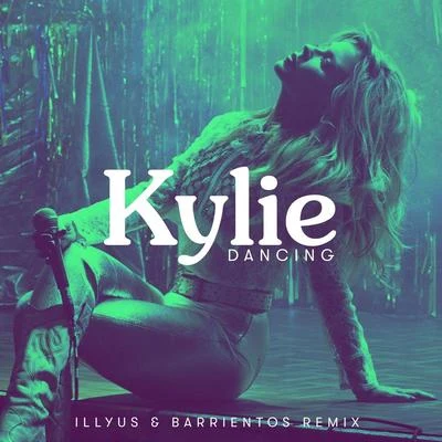 Dancing (Illyus & Barrientos Remix) 專輯 Jamie Hartman/Isabel Guzman/Tina Harris/Kylie Minogue/Christophe Willem