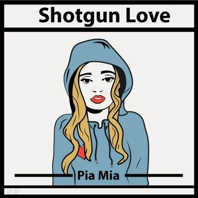 Shotgun Love 專輯 Pia Mia/James Hype