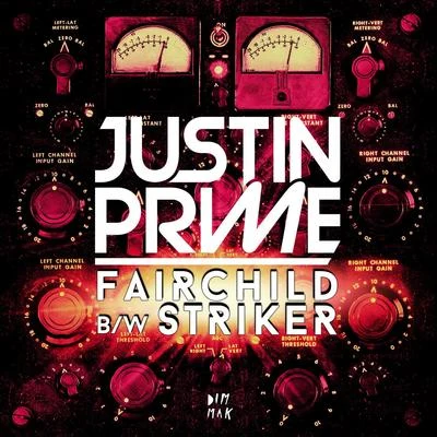 Fairchild & Striker 專輯 Justin Prime