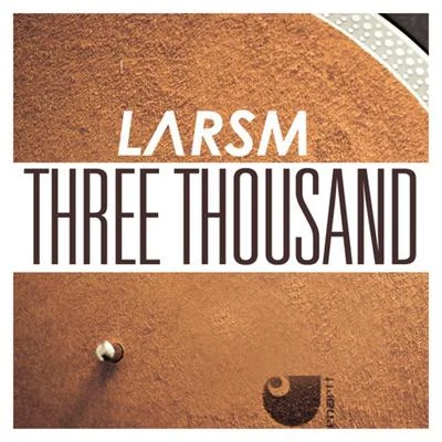 Three Thousand (Radio Edit) 專輯 LARSM