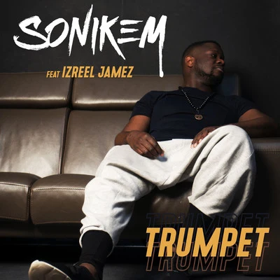 Trumpet 专辑 Sonikem/Ish-One